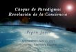Choque paradigmas revolucion conciencia - Pepón Jover