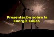 Presentación sobre la energía eólica