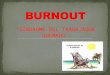 Burnout (Síndrome del trabajador quemado")