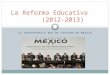 Reforma Educativa (2012-2013)