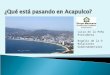 ¿Qué está pasando en Acapulco?