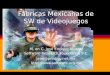 Fábricas Mexicanas de Videojuegos