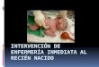Intervención de enfermería inmediata al recién nacido con caso clinico