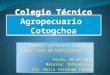Colegio tecnico agropecuario  cotogchoa
