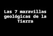 Las 7 maravillas_geologicas_de_la_tierra