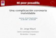  Una complicación coronaria inolvidable por Jorge Mayol