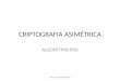 Criptografia - Asimetrica - RSA