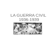 Guerra civil, 1936-1939