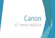 Clase 3, bibliología, canon
