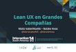 Isabel Murillo: Cómo implementar procesos de Lean UX e innovación en grandes compañías: el cambio organizacional