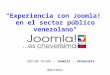 Experiencia con Joomla!  en el sector público venezolano