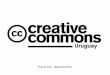Presentación Creative Commons Uruguay - evento organizado por OMPI y CDA/MEC