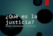 Juan Camilo Gallo  ¿Qué es la justicia?