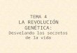CMC Tema 4 : La Revolución Genética