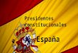 Presidentes constitucionales de España