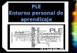 PLE Plataforma Personal de Aprendizaje