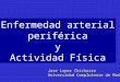 Enfermedad arterial periférica y ejercicio (Guadalajara, Mexico, 2015)