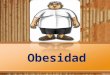 Obesidad y anorexia or