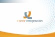 Apertura de Tickets - Soporte Técnico/Factor Integración