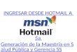 Tutorial para acceder al grupo de msn hotmail 5a generacion msp