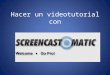 Como hacer videotutorial con Screecast-Matic
