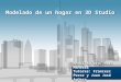Proyecto: Hogar virtual con 3DStudio - Presentacion