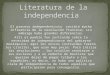 Literatura de la independencia