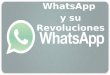 WhatsApp y sus revoluciones