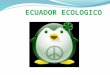Ecuador Ecologico