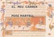 Carrer Pere Martell