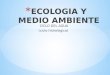 Ecologia y medio ambiente (1)