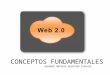 Conceptos fundamentales web 2.0
