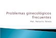Problemas ginecológicos y procedimientos