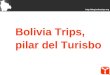 Bolivia Trips, Pilar De Turisbo