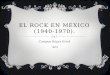 El Rock en México 1950-1970