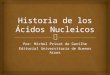 Historia de los ácidos nucleicos