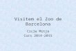 Visita al zoo de barcelona