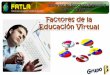 Factores de la educacion virtual