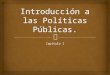 Clase 2 introducción a las políticas públicas 2