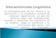 Interaccionismo LingüíStico R 5