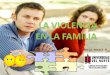 La Violencia en la familia