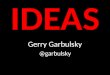 Gerry garbulsky   ideas - expo negocios - 10oct2013