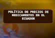 Enlace Ciudadano Nro 210 tema: Politica precios de medicamentos Ecuador