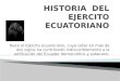 Historia  del ejercito ecuatoriano