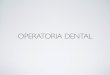 Operatoria dental