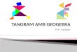 Tangram amb geogebra