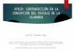 Atrio: Contradicción en el concepto del Paisaje de la Alhambra