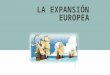 La expansión europea. quinto básico