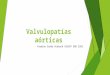 Valvulopatía aórtica