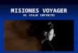 Misiones Voyager - El viaje infinito